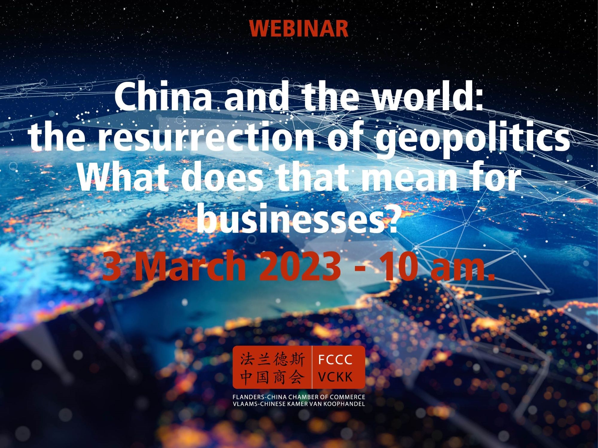 Webinar: China and the world: the resurrection of geopolitics. What does that mean for businesses? - 3 March 2023 - 10h00 CET