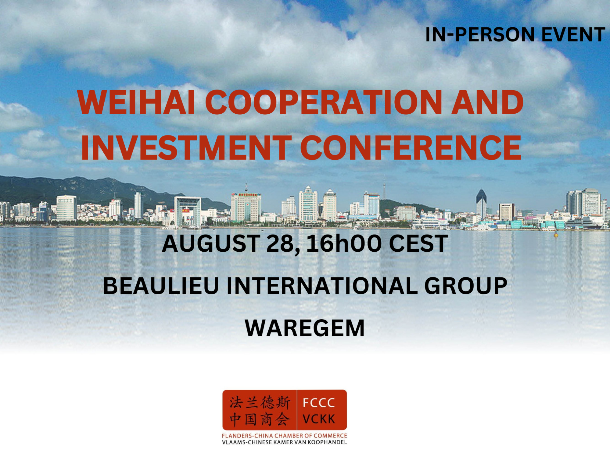 Weihai Cooperation and Investment Conference - 28 August 2023 – 16h00-18h00 CEST Beaulieu, Waregem