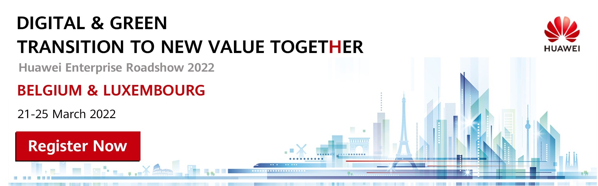 Huawei Enterprise Roadshow 2022 Belgium & Luxembourg – 21-25 March 2022