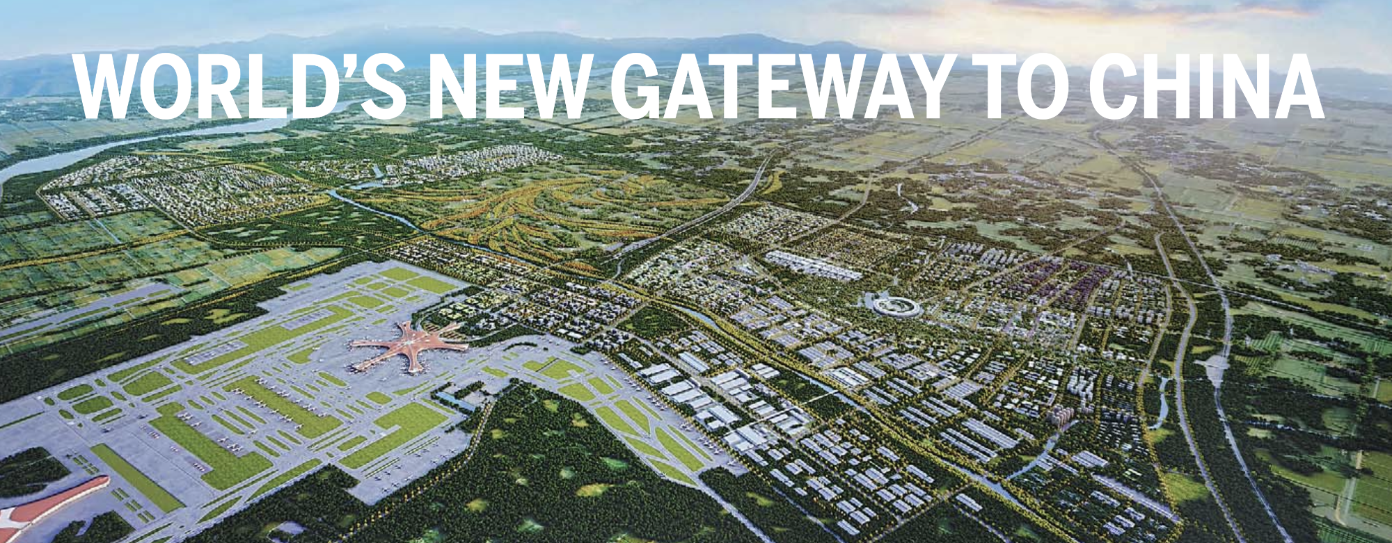 Economic zone of Beijing's Daxing airport is becoming new gateway to China