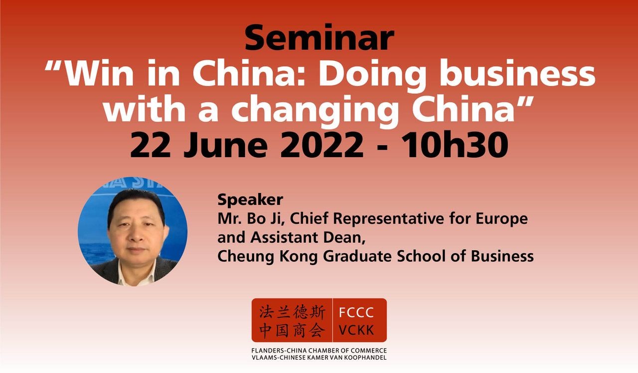 Seminar: “Win in China: Doing business with a changing China” 22 June 2022, 10h30 – 11h15