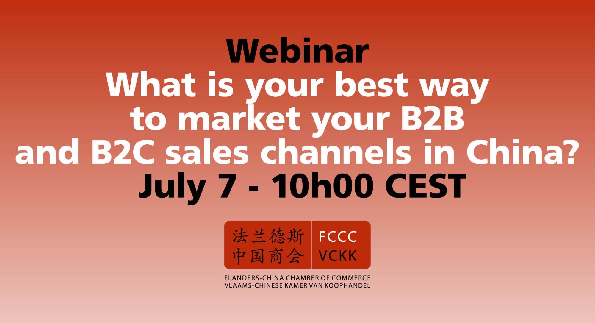 Webinar: What is your best way to market your B2B and B2C sales channels in China? – July 7, 10h00 CEST