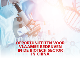 Opportunities for Flanders' companies in the biotech sector in China