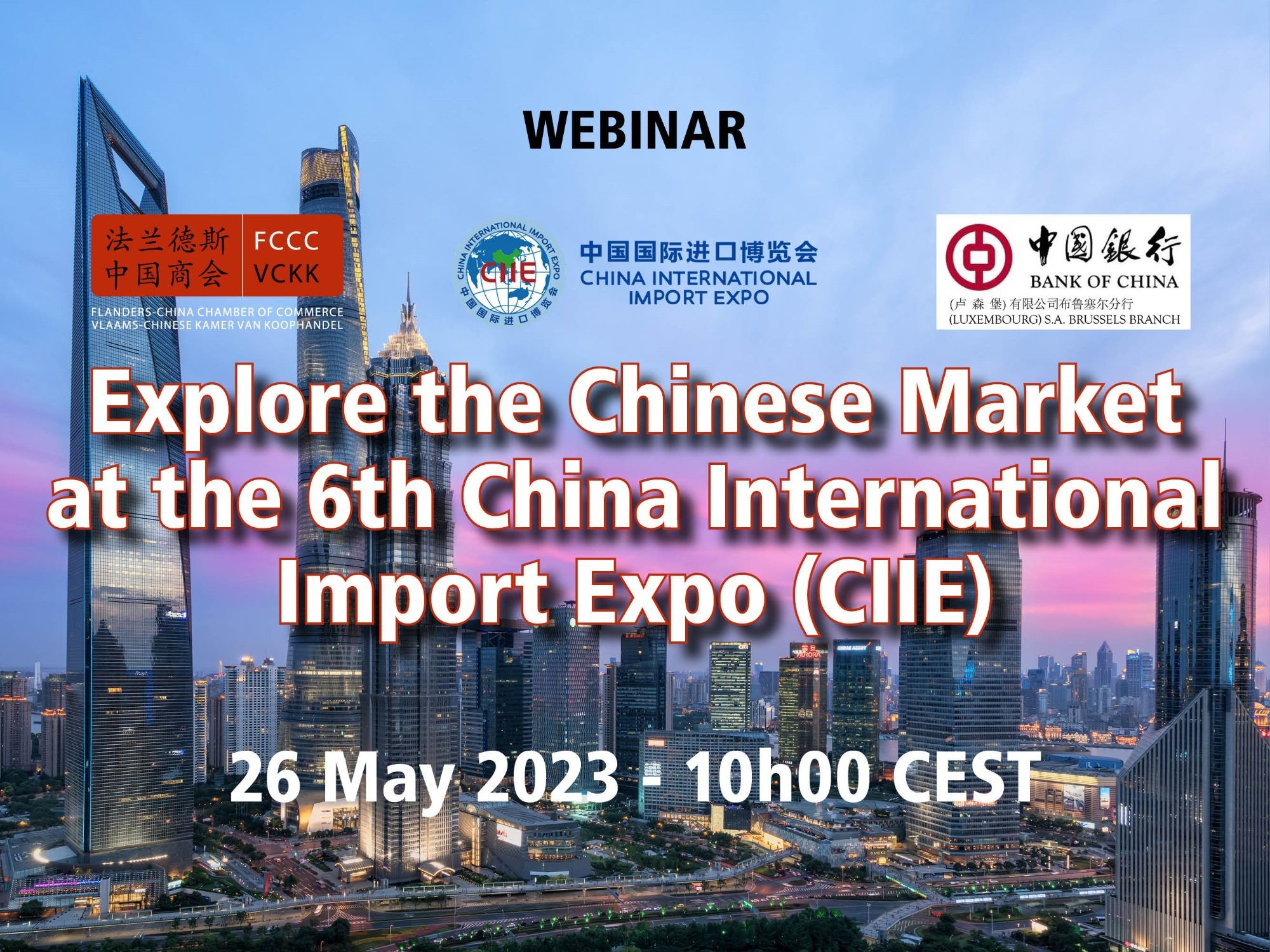 Webinar: Explore the Chinese Market at the 6th China International Import Expo (CIIE) - 26 May 2023 - 10h00 CEST