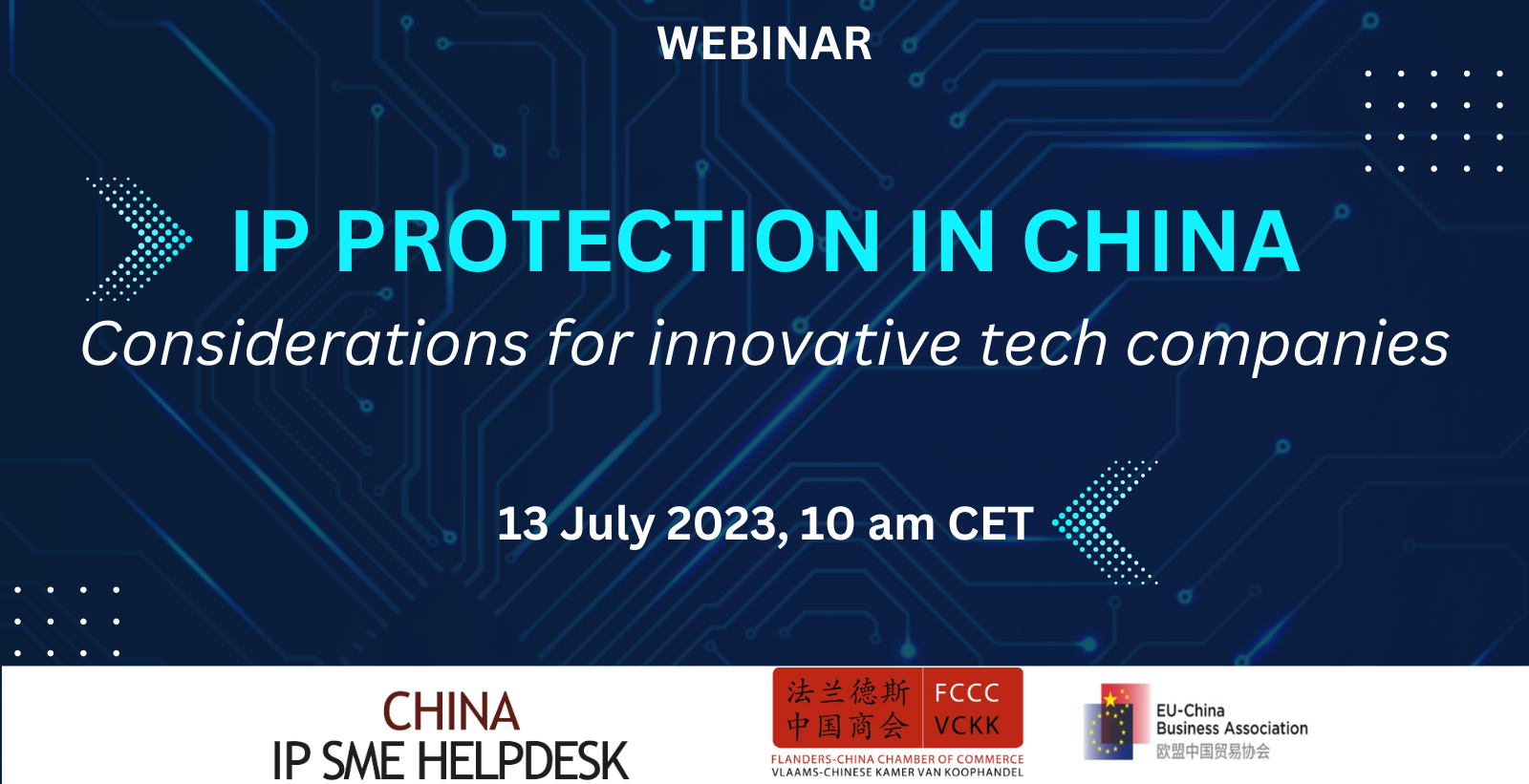 Webinar: IP Protection in China: Considerations for innovative tech companies - 13 July 2023 - 10h00 CEST