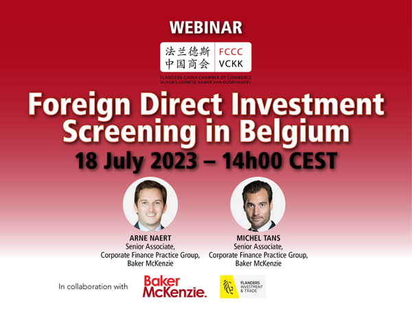 Webinar: Foreign Direct Investment Screening in Belgium - 18 July 2023 – 14h00 CEST