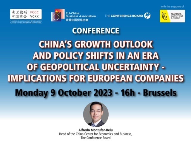 Conference: China's growth outlook and policy shifts in a era of geopolitical uncertainty – Implications for European companies  - Monday, 9 October 2023, 16 h - Brussels