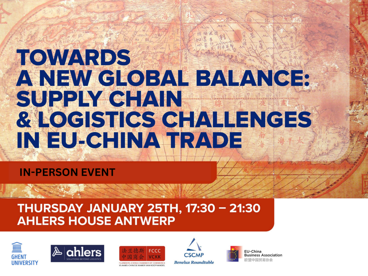 In-person event: Towards a new global balance: Supply chain & logistics challenges in EU-China trade – Thursday, January 25, 17:30 – 21:30 – Ahlers House, Antwerp