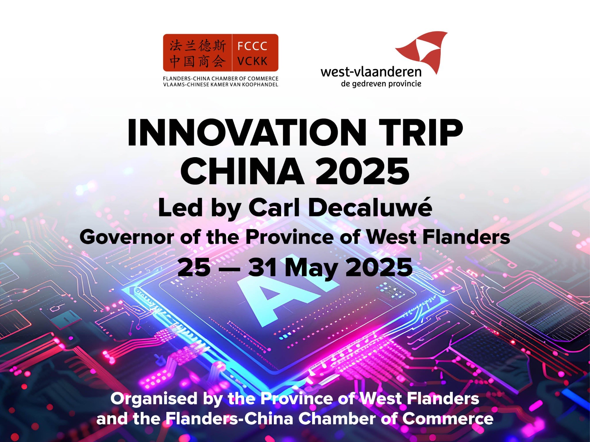 Exclusive Innovation Trip China 2025, led by Carl Decaluwé, Governor of the Province of West Flanders – Hangzhou & Shanghai – 25-31 May 2025