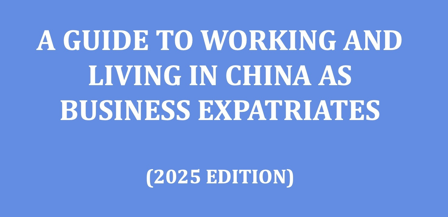 “A Guide to Working and Living in China as Business Expatriates” updated