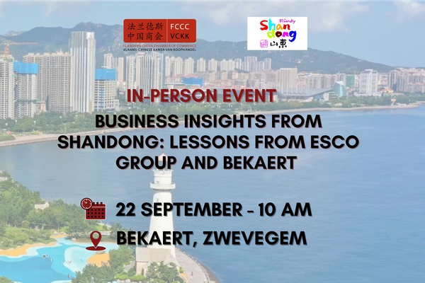In-person Event: Business insights from Shandong: Lessons from Esco Group and Bekaert – 22 September, 10 AM – Bekaert, Zwevegem