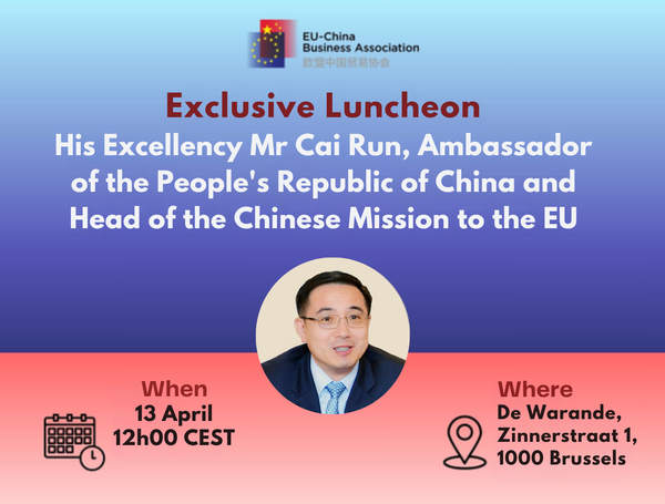 Exclusive Luncheon with HE Mr. Cai Run, Ambassador of the People’s Republic of China to the EU – 13 April 2026 – De Warande, Brussels