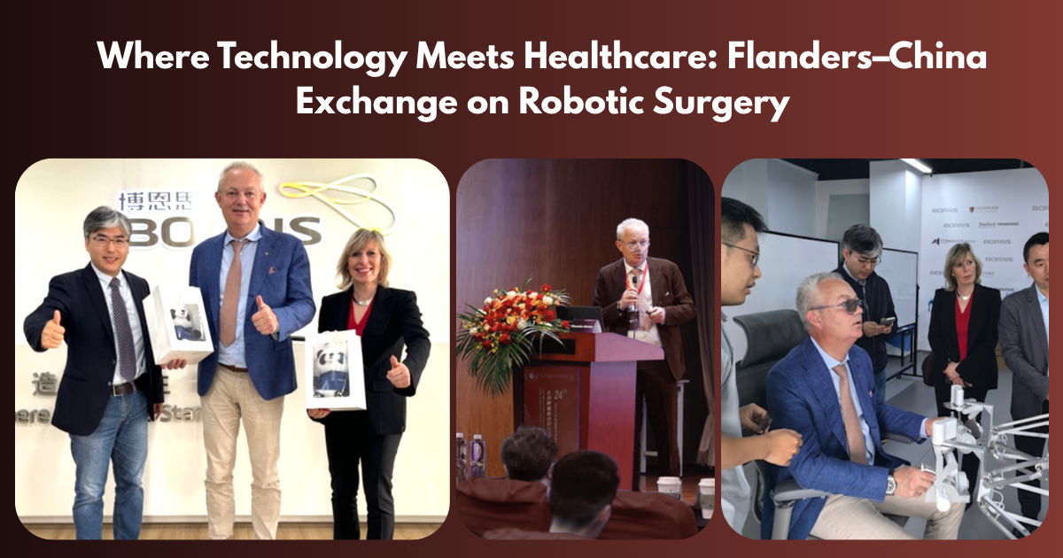 Where Technology Meets Healthcare: Flanders-China Exchange on Robotic Surgery
